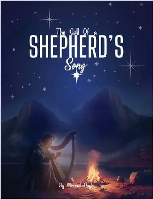The Call of a Shepherd's Song by Doyle, Michael