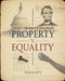 Property v. Equality by Mack Ott