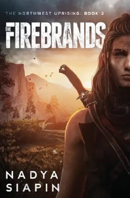The Firebrands by Nadya Siapin