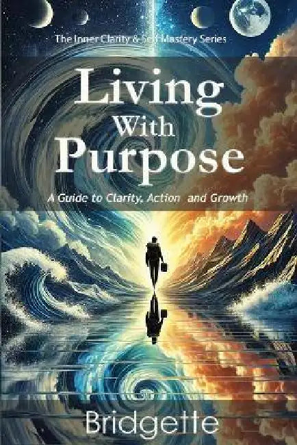 Living With Purpose by Bridgette Gajadhar