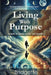 Living With Purpose by Bridgette Gajadhar