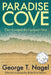 Paradise Cove: They Escaped the Cuckoo's Nest by George T. Nagel, Rabbi Pini Dunner