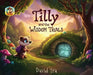 Tilly and the Wisdom Trials by David Tra