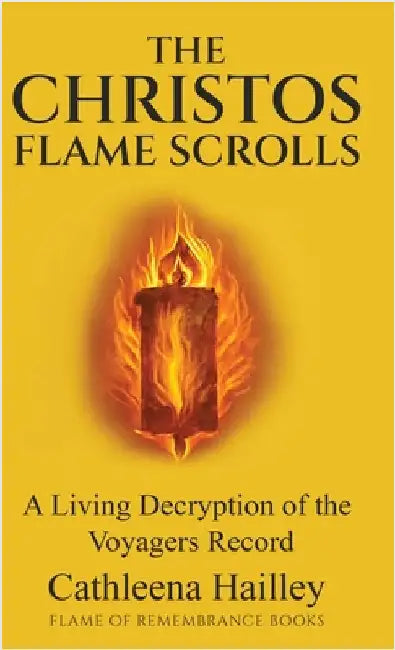 The Christos Flame Scrolls by Hailley, Cathleena