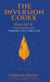 The Inversion Codex - Volume II by Cathleena Hailley