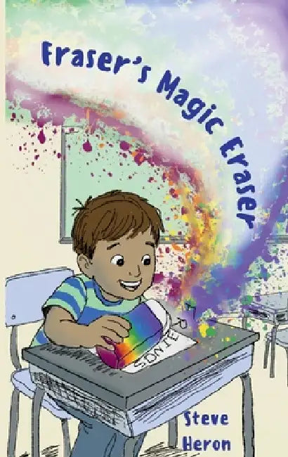 Fraser's Magic Eraser by Steve Heron, Charissa Howe