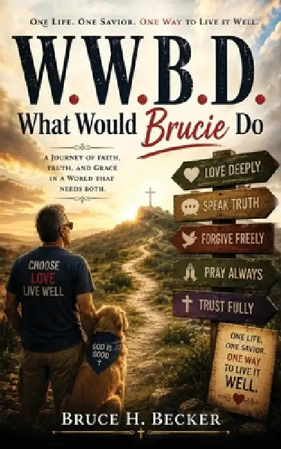 What Would Brucie Do? by Bruce H. Becker