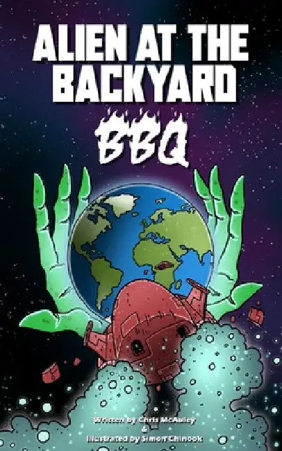 Alien at the Backyard BBQ by McAuley, Chris