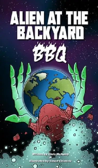 Alien at the Backyard BBQ by McAuley, Chris