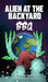 Alien at the Backyard BBQ by McAuley, Chris
