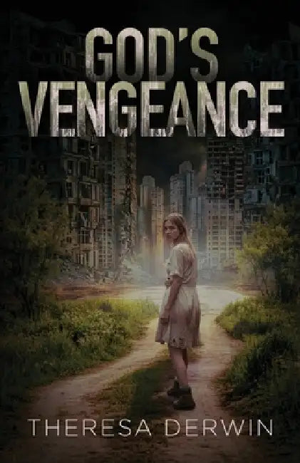 God's Vengeance by Theresa Derwin