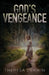 God's Vengeance by Theresa Derwin