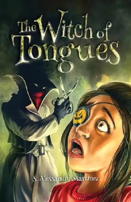 The Witch of Tongues by S. Alessandro Martinez
