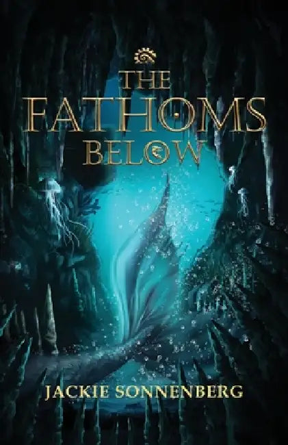 The Fathoms Below by Jackie Sonnenberg
