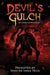 Devil's Gulch: A Collaborative Horror Experience by Bridgett Nelson, Jon Miller, Matthew a. Clarke