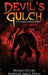 Devil's Gulch: A Collaborative Horror Experience by Bridgett Nelson, Jon Miller, Matthew a. Clarke