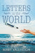 Letters to the World by Mary Valentich