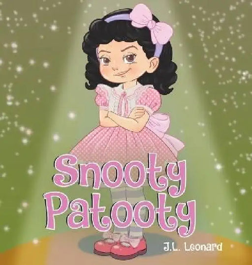 Snooty Patooty by J. L. Leonard