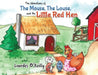The Adventures of The Mouse, The Louse, and The Little Red Hen by Lourdes O'Reilly