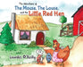 The Adventures of The Mouse, The Louse, and The Little Red Hen by Lourdes O'Reilly