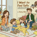 I Want to Feel Safe: A Child's Guide to Feeling Heard, Understood, and Loved by Kasey Allice