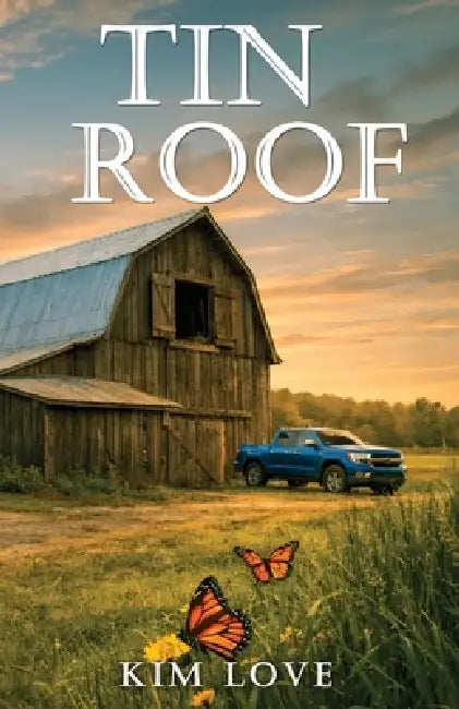 Tin Roof by Kim Love