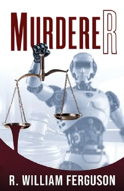 MurdereR by R. William Ferguson
