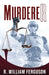 MurdereR by R. William Ferguson