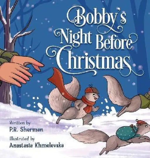Bobby's Night Before Christmas by P. R. Sherman, Anastasia Khmelevska