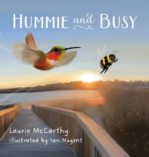 Hummie and Busy by Laurie McCarthy, Ian Nugent