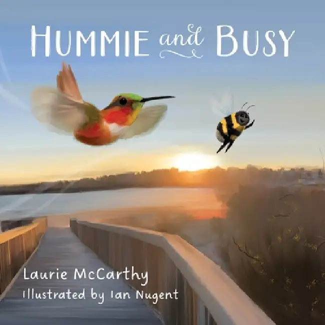 Hummie and Busy by Laurie McCarthy, Ian Nugent