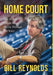 Home Court: The Best of Rhode Island Sports Through the Years by Bill Reynolds