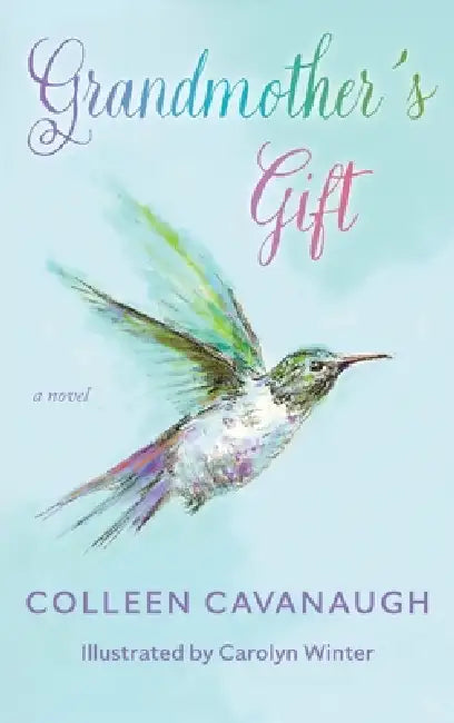 Grandmother's Gift by Colleen Cavanaugh, Carolyn Winter