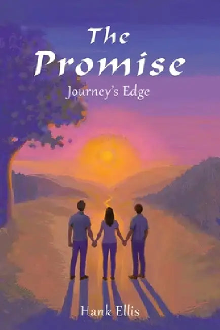 The Promise: Journey's Edge by Joseph Szarek, Hank Ellis