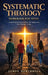Systematic Theology Workbook for Teens: Guided Questions and Real-Life Application for Christian Living by James Northwell