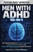 Men with ADHD 10-in-1: The Ultimate Blueprint to Master Productivity, Control Your Environment, and Build Unshakable Routines for Home and Work by Vivian Whitmore