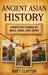 Ancient Asian History: Forgotten Stories of India, China, and Japan by Matt Clayton