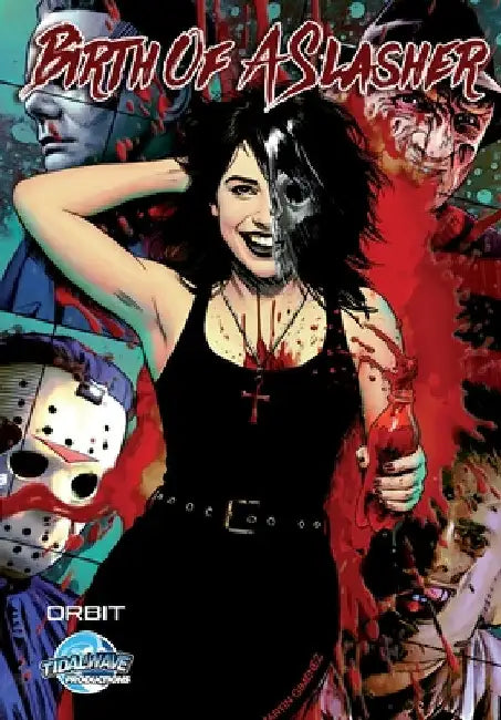 Orbit: Birth Of A Slasher by Frizell, Michael