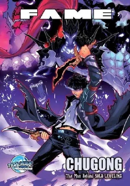 Fame: Chugong: Creator of Solo Leveling by Darren G. Davis