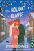 The Holiday Clause by Michaels, Lydia