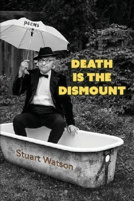 Death Is the Dismount by Stuart Watson