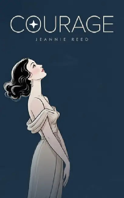 Courage by Jeannie Reed