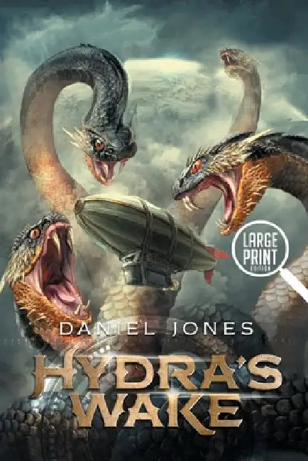 Hydra's Wake: Large Print by Jones, Daniel