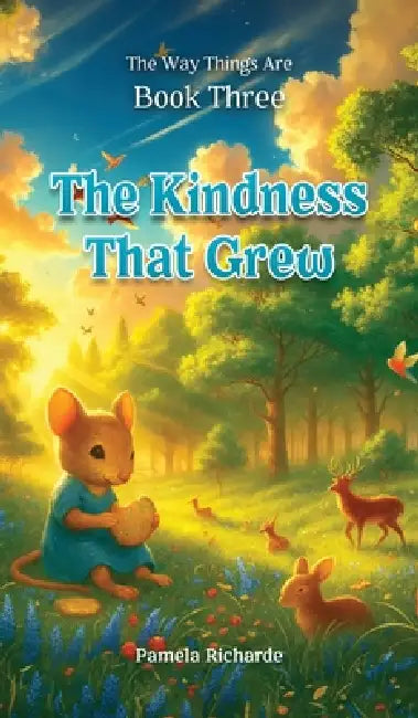 The Kindness That Grew by Pamela Richarde