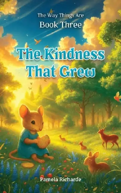 The Kindness That Grew by Pamela Richarde