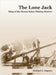 The Lone Jack: King of the Mount Baker Mining District by Impero, Michael G.