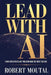 Lead with AI by Robert Moutal