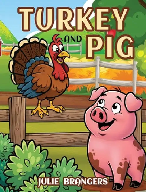 Turkey and Pig by Julie Brangers