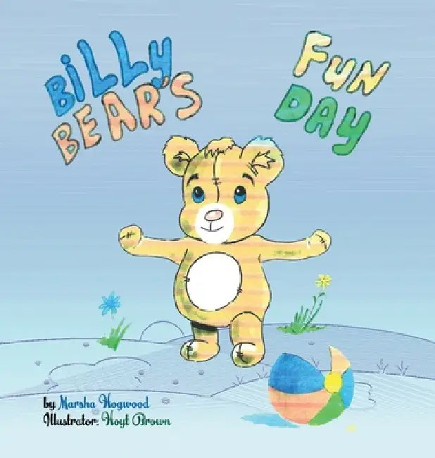 Billy Bear's Fun Day by Marsha Hogwood, Hoyt Brown