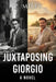 Juxtaposing Giorgio by Z. Miles